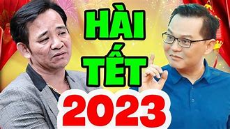 Hài Tết 2023 Mới Nhất